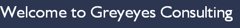 Welcome to Greyeyes Consulting